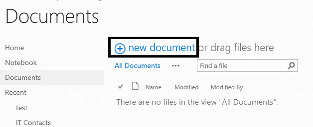 click the plus new option above the document library